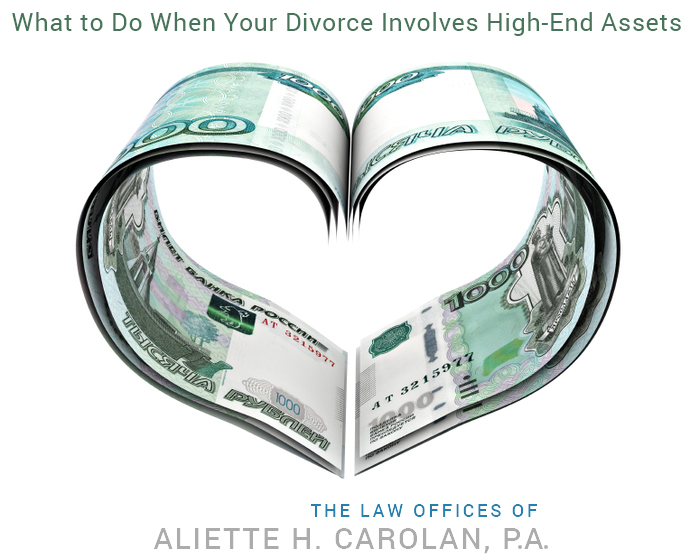 What to Do When Your Divorce Involves High End Assets